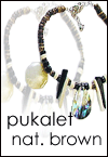 Philippine Jewelry Pukalet natural brown